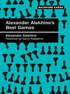 cover image of Alexander Alekhine's Best Games